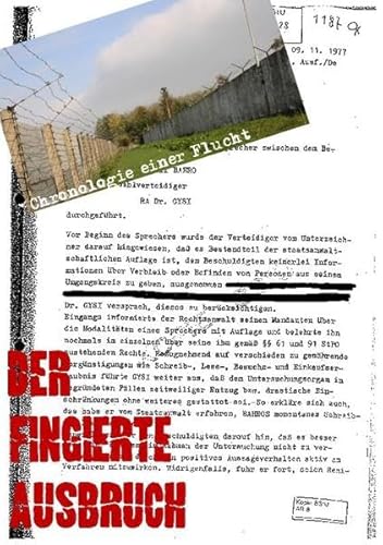 Stock image for Der fingierte Ausbruch: Chronologie einer Flucht for sale by medimops