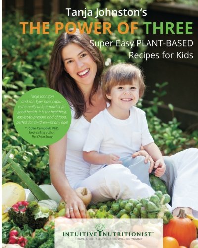 Beispielbild fr The Power of Three - Vegan Cookbook: Plant-based Cookbook for Kids zum Verkauf von Hamelyn