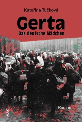 Gerta. Das deutsche Mädchen -Language: german - Tucková, Katerina