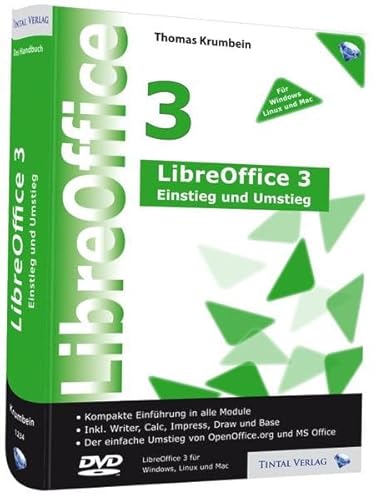 LibreOffice 3 - Einstieg und Umstieg: Kompakte Einführung in alle Module, inkl. LibreOffice 3.5.3 auf DVD - Thomas Krumbein