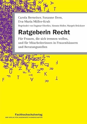 Stock image for Ratgeberin Recht: Fr Frauen, die sich trennen wollen, und fr Mitarbeiterinnen in Frauenhusern und Beratungsstellen for sale by medimops