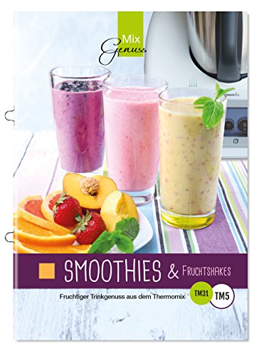 Beispielbild fr Smoothies & Fruchtshakes: Fruchtiger Trinkgenuss aus dem Thermomix zum Verkauf von medimops