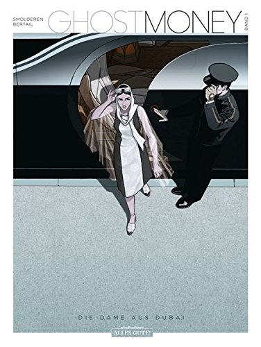 Ghost Money 1: Die Dame aus Dubai. - Thierry Smolderen, Dominique Bertail