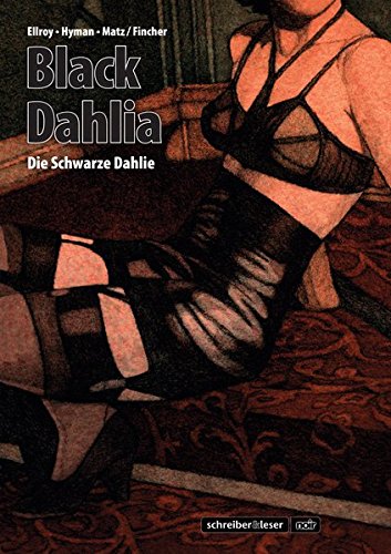 9783943808865: Ellroy, J: Black Dahlia - Die Schwarze Dahlie