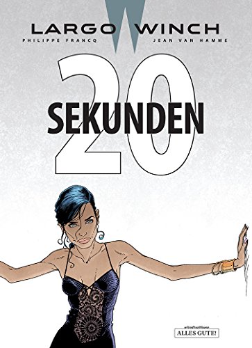 9783943808940: Largo Winch 20 - Zwanzig Sekunden