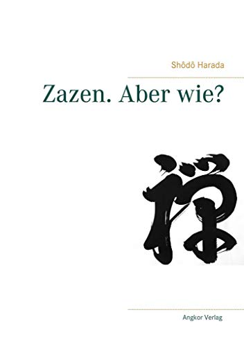 Stock image for Zazen. Aber wie? for sale by medimops