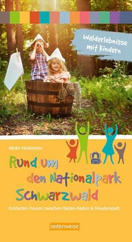 Beispielbild fr Walderlebnisse mit Kindern - Rund um den Nationalpark Schwarzwald: Entdecker-Touren zwischen Baden-Baden und Freudenstadt zum Verkauf von medimops