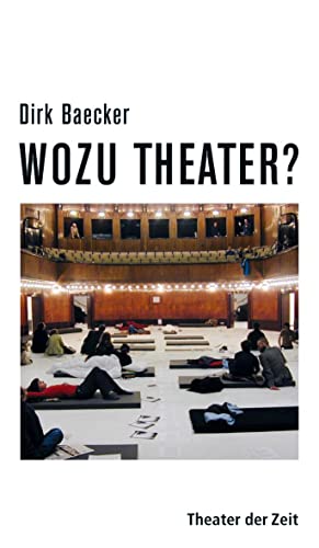 Beispielbild fr Wozu Theater? zum Verkauf von modernes antiquariat f. wiss. literatur
