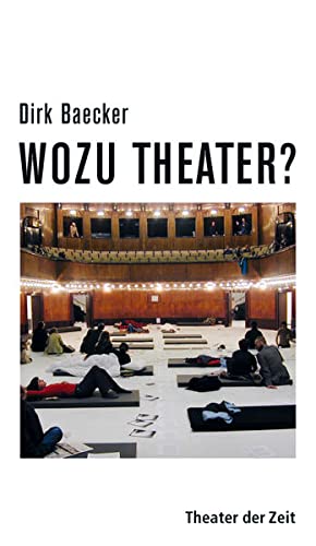 Stock image for Wozu Theater? for sale by modernes antiquariat f. wiss. literatur
