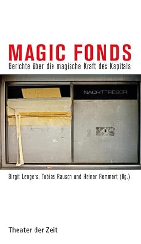 Imagen de archivo de Magic Fonds: Berichte ber die magische Kraft des Kapitals a la venta por medimops
