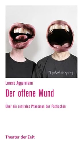 Beispielbild fr Aggermann, L: Der offene Mund zum Verkauf von Einar & Bert Theaterbuchhandlung