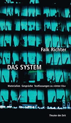 Stock image for Das System: Materialien Gesprche Textfassungen zu "Unter Eis" (Recherchen) for sale by medimops