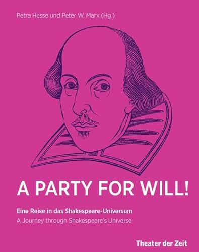 Stock image for A Party for Will!: Eine Reise in das Shakespeare-Universum for sale by medimops