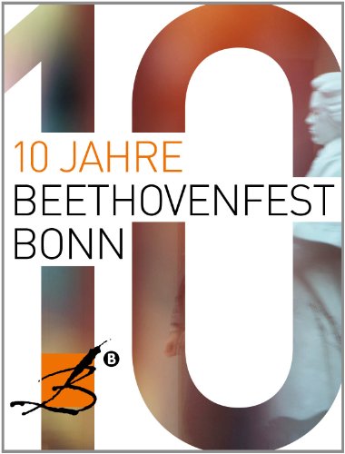 Beispielbild fr 10 Jahre Beethovenfest Bonn: Jubilumsband zum Verkauf von medimops