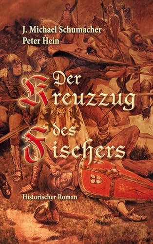 Imagen de archivo de Der Kreuzzug des Fischers: Historischer Roman a la venta por medimops