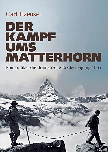 Stock image for Der Kampf ums Matterhorn -Language: german for sale by GreatBookPrices