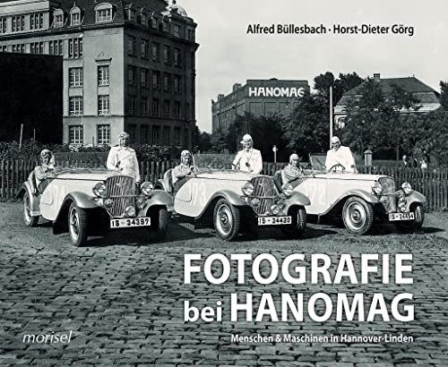 Stock image for Fotografie bei HANOMAG: Menschen & Maschinen in Hannover-Linden (edition VISUM) for sale by medimops
