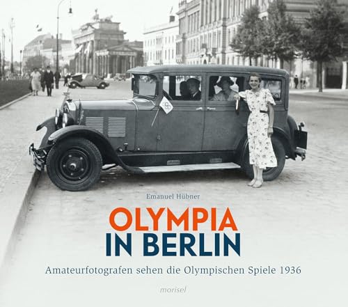 Stock image for Olympia in Berlin: Amateurfotografen sehen die Olympischen Spiele 1936 for sale by medimops