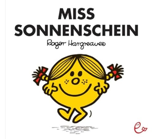 Miss Sonnenschein Maxiformat (9783943919103) by Roger Hargreaves