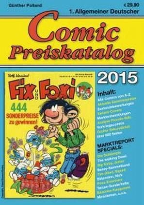 Beispielbild fr Allgemeiner Deutscher Comic-Preiskatalog 2015. zum Verkauf von Rhein-Hunsrck-Antiquariat Helmut Klein