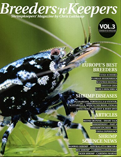 Stock image for Breeders 'n' Keepers, VOLUME 3 - Shrimp Keepers Magazine (AQUARIUM FRESHWATER SHRIMP) by Chris Lukhaup. (English and German Edition) for sale by GF Books, Inc.