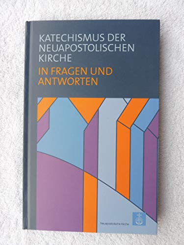 Beispielbild fr Katechismus der Neuapostolischen Kirche: in Fragen und Antworten zum Verkauf von Kepler-Buchversand Huong Bach