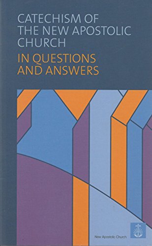 Imagen de archivo de Catechism of the New Apostic Church in Questions and Answers a la venta por ThriftBooks-Dallas