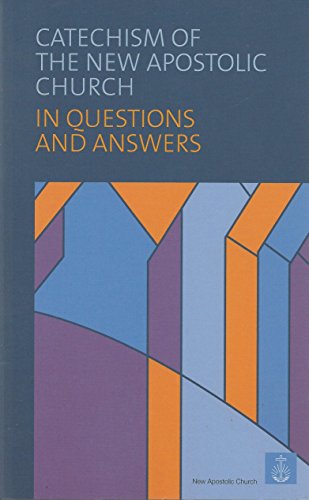 Stock image for Catechism of the New Apostic Church in Questions and Answers for sale by ThriftBooks-Dallas
