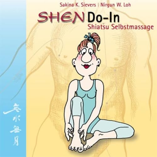 Stock image for ShenDo-In Shiatsu Selbstmassage -Language: german for sale by GreatBookPrices