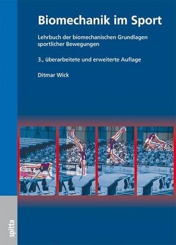 Beispielbild fr Biomechanik im Sport: Lehrbuch der biomechanischen Grundlagen sportlicher Bewegung zum Verkauf von medimops