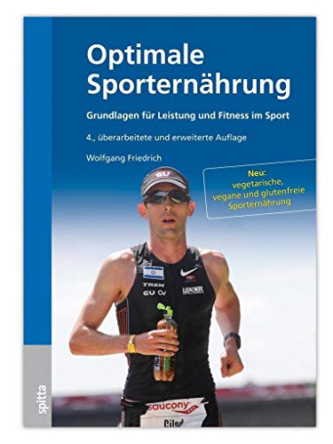 Beispielbild fr Optimale Sporternhrung: Grundlagen fr Leistung und Fitness im Sport zum Verkauf von medimops