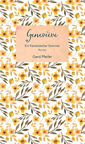 Beispielbild fr Genevive - Ein franzsischer Sommer. Roman zum Verkauf von medimops