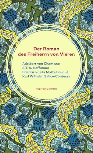 9783943999891: Chamisso, A: Roman des Freiherrn von Vieren
