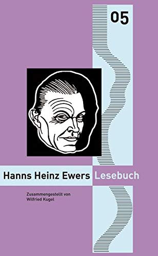 9783944011066: Hanns Heinz Ewers Lesebuch: Nylands Kleine Rheinische Bibliothek 5