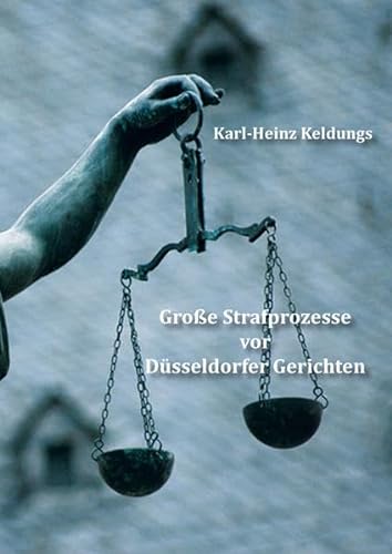 Stock image for Groe Strafprozesse vor Dsseldorfer Gerichten for sale by medimops