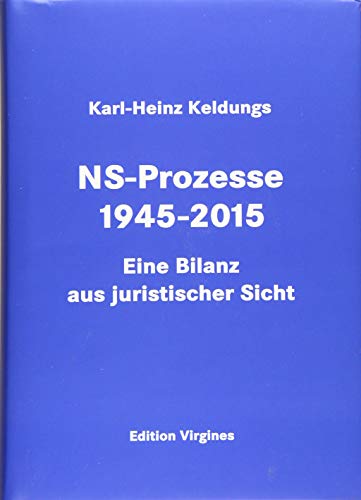 Stock image for NS-Prozesse 1945-2015: Eine Bilanz aus juristischer Sicht for sale by medimops