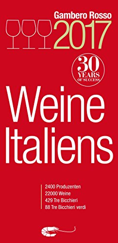 Imagen de archivo de Weine Italiens 2017 "Gambero Rosso" 2400 Produzenten - 22000 Weine a la venta por Buchpark