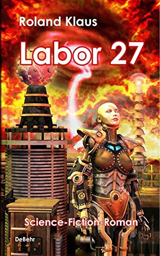Beispielbild fr Labor 27 - Science-Fiction-Roman zum Verkauf von Buchpark
