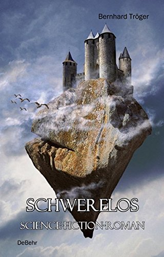 Beispielbild fr SCHWERELOS - Science-Fiction-Roman zum Verkauf von medimops