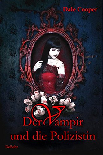 Stock image for Der Vampir und die Polizistin for sale by medimops