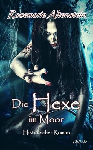 Stock image for Die Hexe im Moor - Historischer Roman for sale by GF Books, Inc.