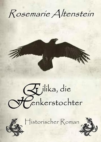 9783944028521: Eilika, die Henkerstochter - Historischer Roman