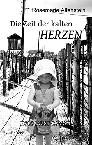 Stock image for Altenstein, R: Zeit der kalten Herzen - Holocaust-Roman for sale by Blackwell's