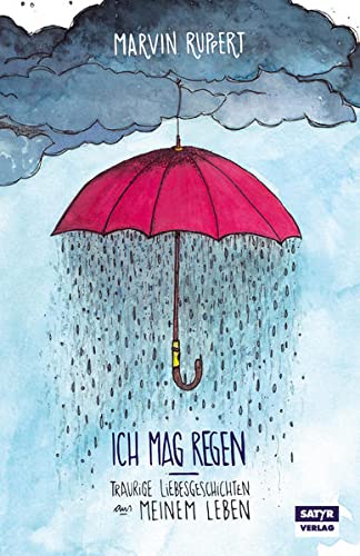 Beispielbild fr Ich mag Regen: Traurige Liebesgeschichten aus meinem Leben zum Verkauf von medimops