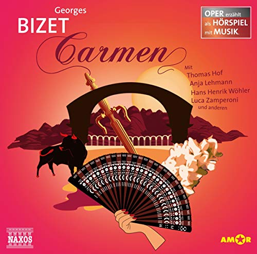 Beispielbild fr Georges Bizet - Carmen : fr kleine und groe Ohren ; 8 bis 88 Jahre. mit Thomas Hof ; Anja Lehmann ; Hans Henrik Whler . Idee, Text, Dramaturgie und Regie: Richard Braun. Hrsg.: Bert Alexander Petzold / Oper erzhlt als Hrspiel mit Musik zum Verkauf von Fundus-Online GbR Borkert Schwarz Zerfa