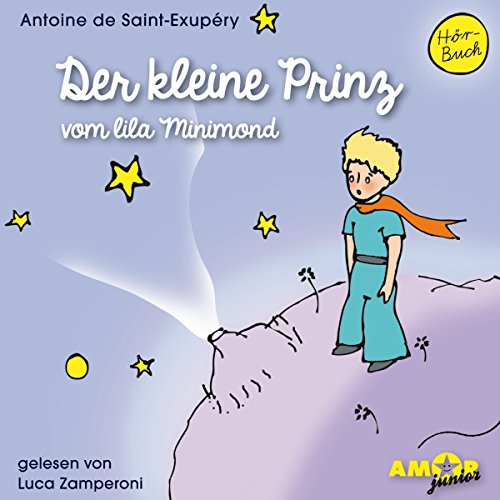 Beispielbild fr Der kleine Prinz vom lila Minimond (Folge 1) gelesen von Luca Zamperoni zum Verkauf von medimops