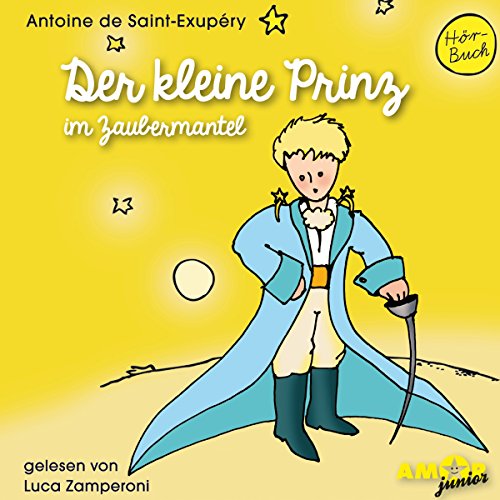 Beispielbild fr Der kleine Prinz im Zaubermantel (Folge 2) gelesen von Luca Zamperoni zum Verkauf von medimops