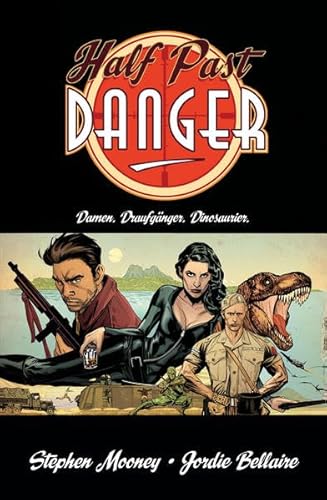 Beispielbild fr Half Past Danger - Damen. Draufgnger. Dinosaurier. zum Verkauf von medimops