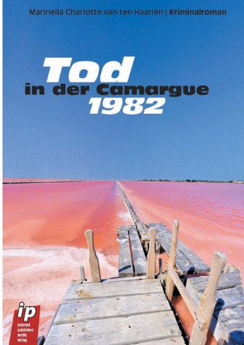 9783944093017: Tod in der Camargue 1982