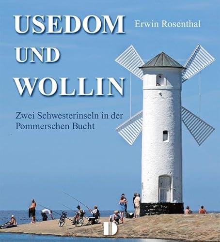 Stock image for Bildband Usedom und Wollin: Zwei Schwesterinseln in der Pommerschen Bucht for sale by medimops
